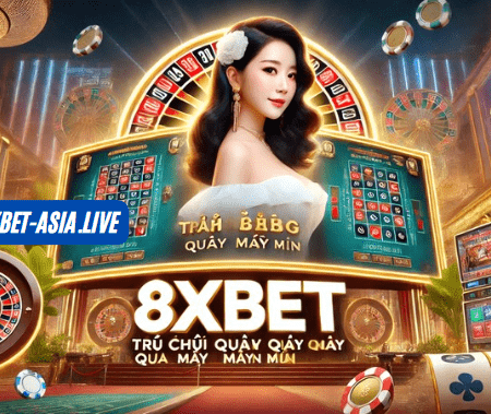 Trò Chơi Vòng Quay May Mắn 8xbet Hấp Dẫn Bậc Nhất 2026