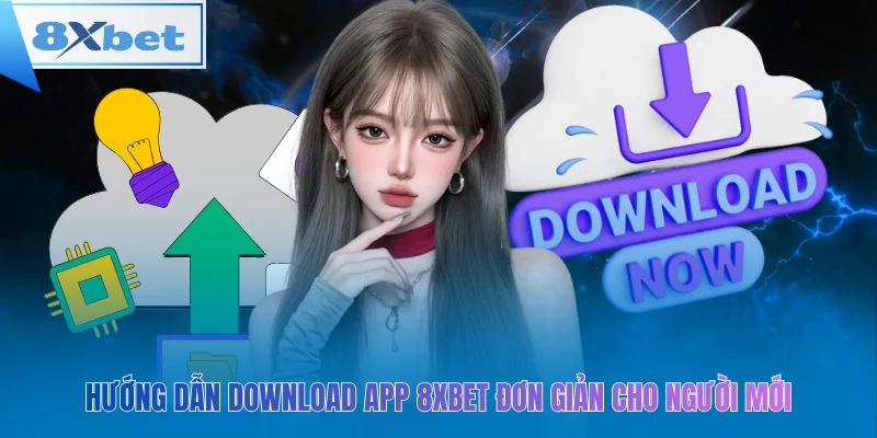 Bắt đầu chơi 8xbet ngay hôm nay – tải app chỉ trong vài bước đơn giản!